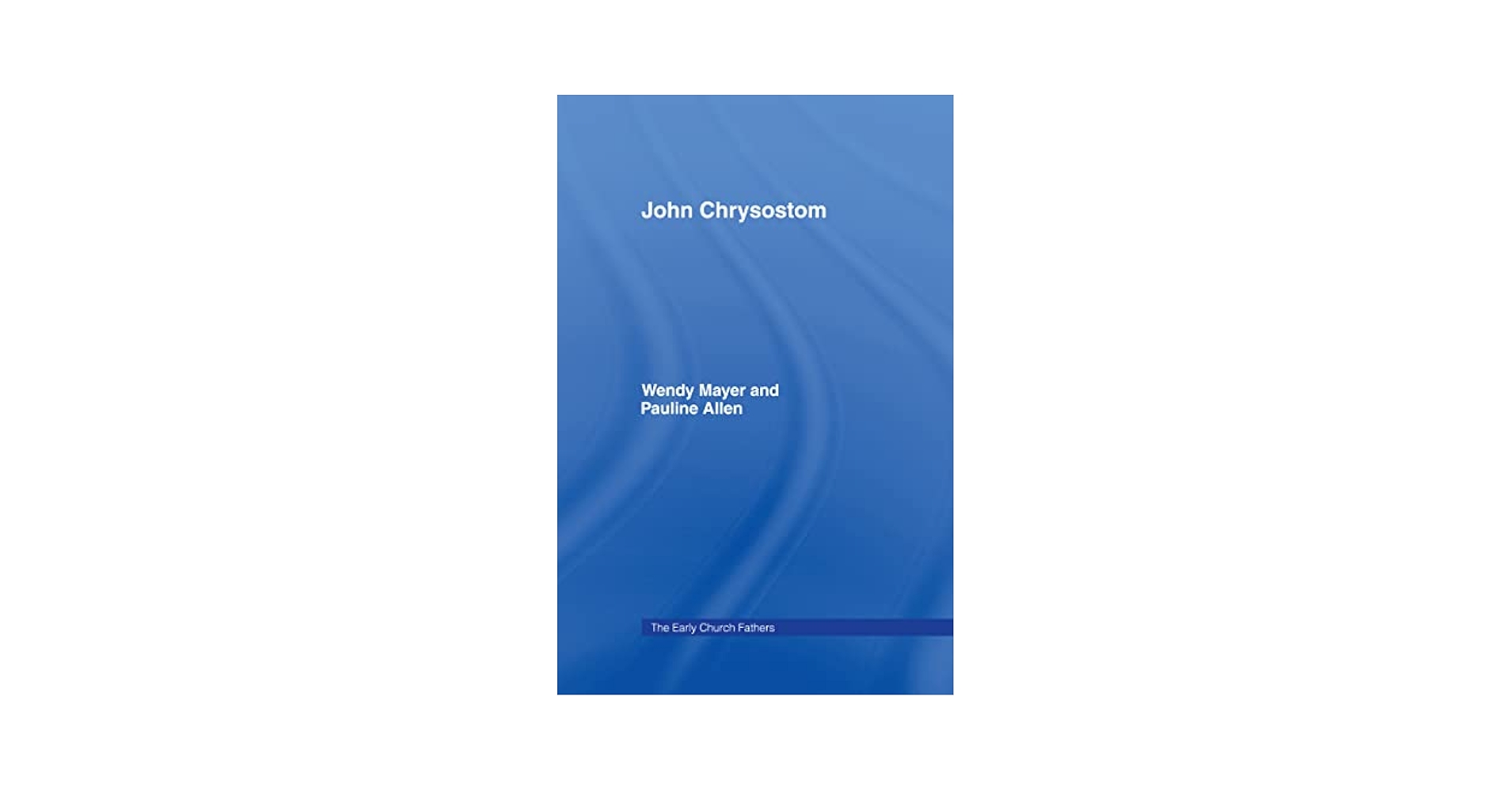 Amazon.com: John Chrysostom (The Early Church Fathers